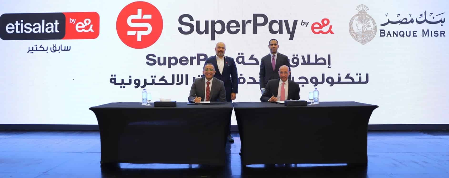 Banque Misr, Etisalat by e& Egypt launch SuperPay e-payment platform

